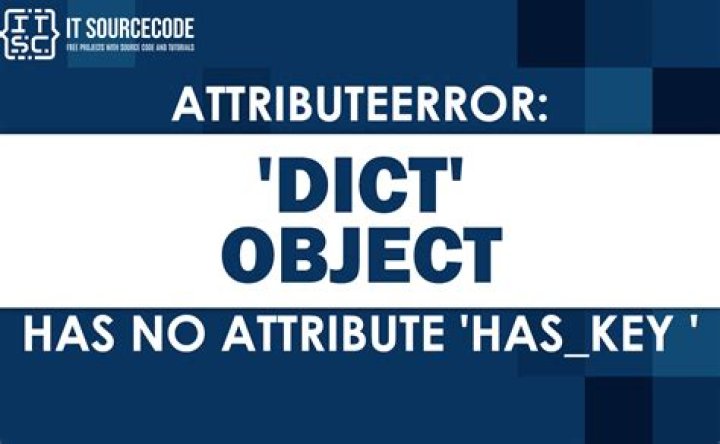 'dict' object has no attribute 'has_key'