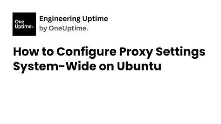 Applying proxy settings system-wide on Linux?