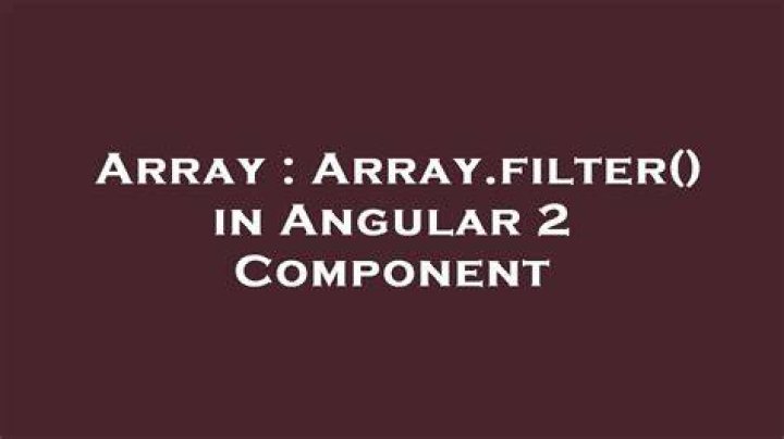Array.filter() in Angular 2 Component