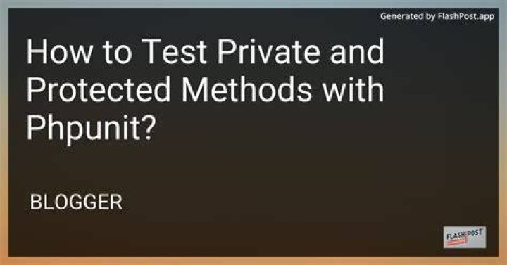 Best practices to test protected methods with PHPUnit
