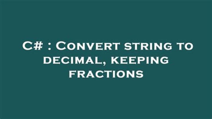 Convert string to decimal, keeping fractions