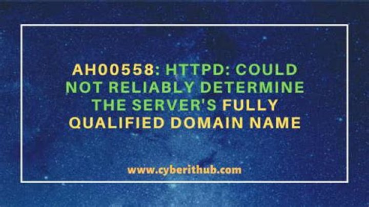 Could not reliably determine the server's fully qualified domain name