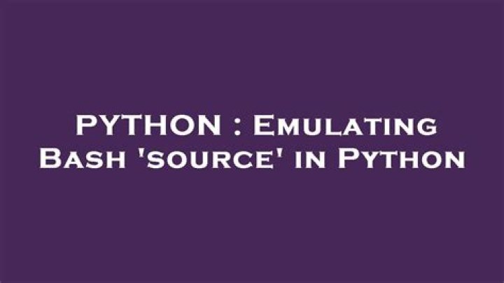 Emulating Bash 'source' in Python