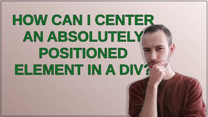 How can I center an absolutely positioned element in a div?