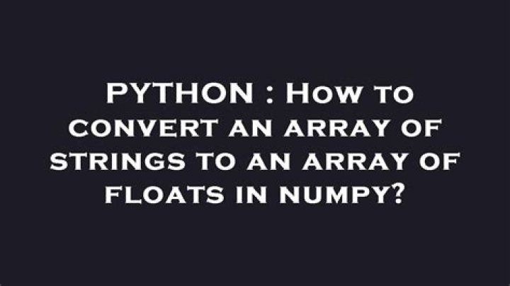 How to convert an array of strings to an array of floats in numpy?