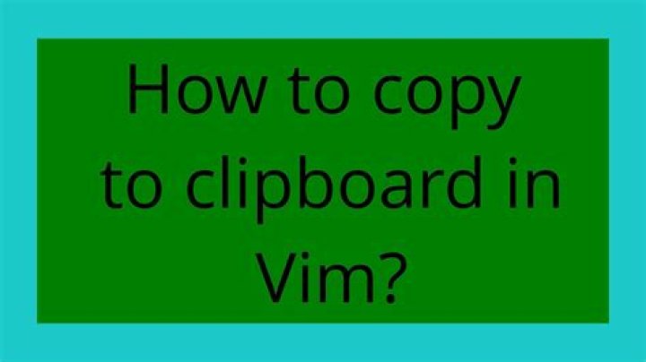 How to copy to clipboard in Vim?