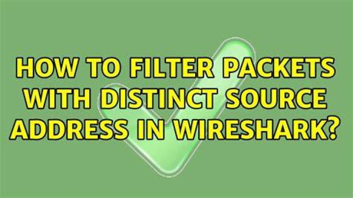 How to filter packets with distinct source address in wireshark?
