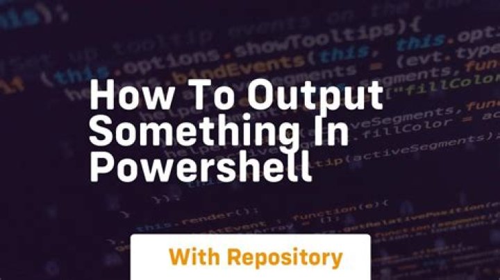 How to output something in PowerShell