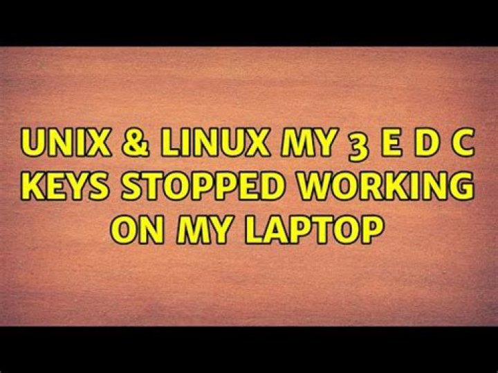 My 3 E D C keys stopped working on my laptop