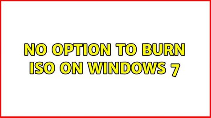 No Option to Burn ISO on Windows 7