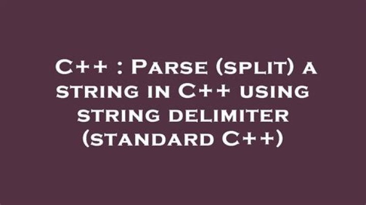 Parse (split) a string in C++ using string delimiter (standard C++)