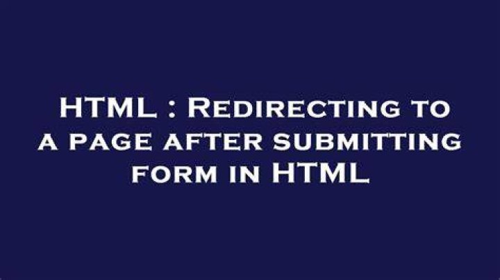 Redirecting to a page after submitting form in HTML