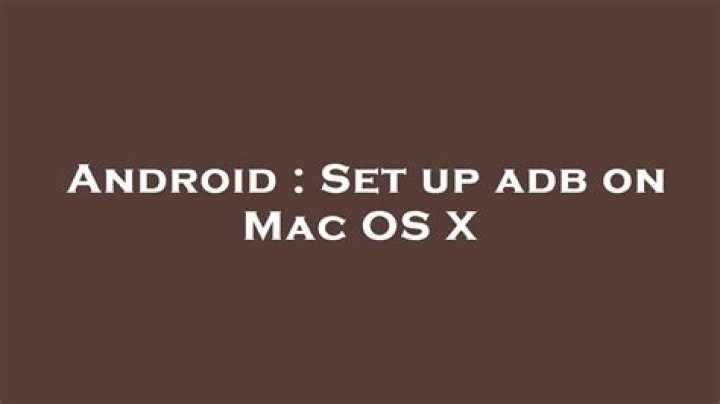 Set up adb on Mac OS X