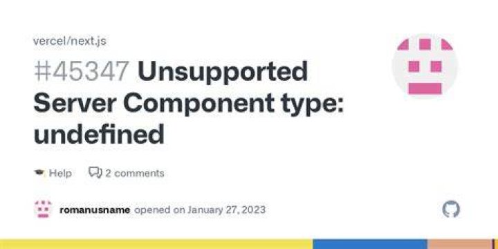 Unsupported Server Component type: undefined / next js 13