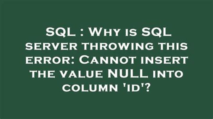 Why is SQL server throwing this error: Cannot insert the value NULL into column 'id'?