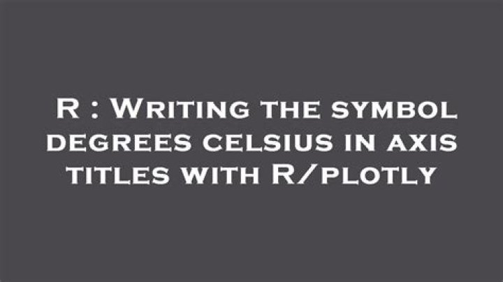 Writing the symbol degrees celsius in axis titles with R/plotly