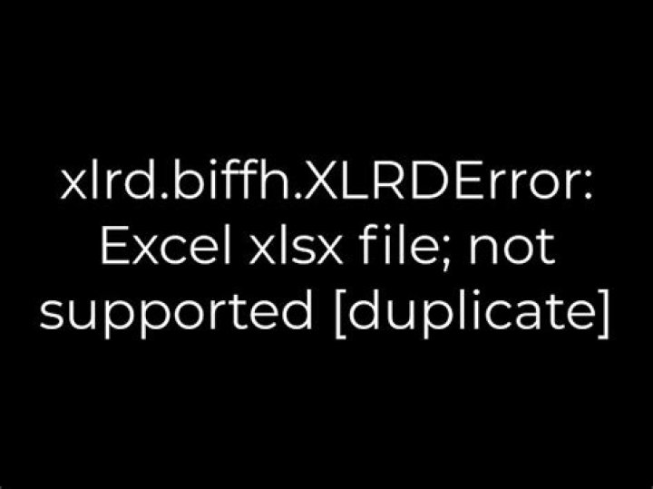 xlrd.biffh.XLRDError: Excel xlsx file; not supported [duplicate]